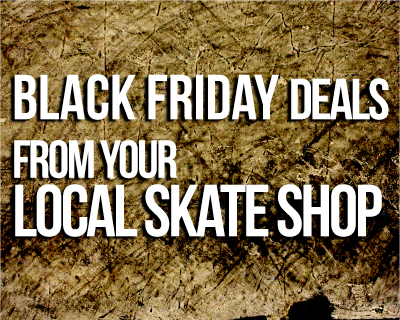 NY Skate Shops – Black Friday Deals (2011)