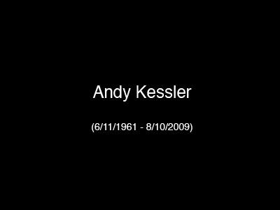 RIP Andy Kessler (1961 – 2009)
