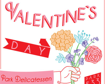 Valentine’s Day Discount @Park Delicatessen (2013)