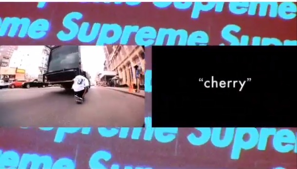Supreme “cherry” Video Teaser (2014)