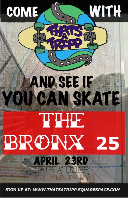 Thats A Tripp “The Bronx 25” 25 Mile Skate (2014)
