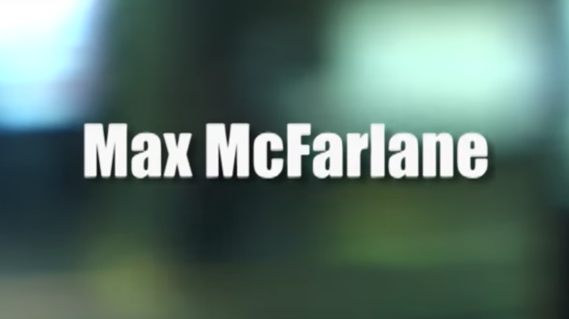 NY Clips: Max McFarlane – Lotus 777 (2016)
