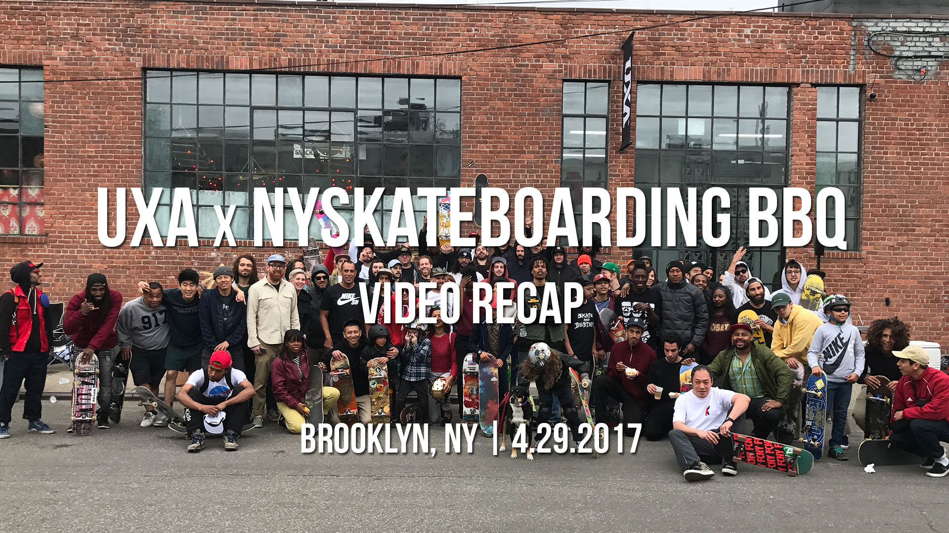 Event Recap: UXA x NY Skateboarding BBQ (2017)
