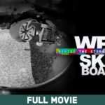 Full Movie: Behind the Story: We Are Skateboarders (2012)